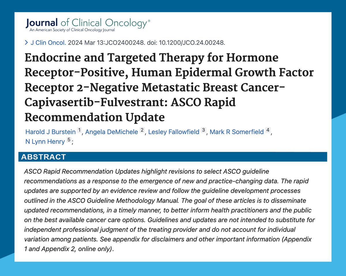 New @ASCO Rapid Guideline Update for Endocrine and Targeted Therapy for Hormone Receptor - Positive, Human Epidermal Growth Factor Receptor 2 - Negative #MetastaticBreastCancer - Capivasertib - Fulvestrant. @DrHBurstein @AngieDemichele @FallowfieldLJ ascopubs.org/doi/pdf/10.120…