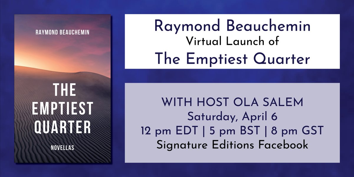 Join Raymond Beauchemin with in-conversation host Ola Salem next Saturday (April 6) at 12pm EDT / 5pm BST / 8pm GST for the virtual launch of The Emptiest Quarter. You can find the live stream at: fb.me/e/f7isw8FQb