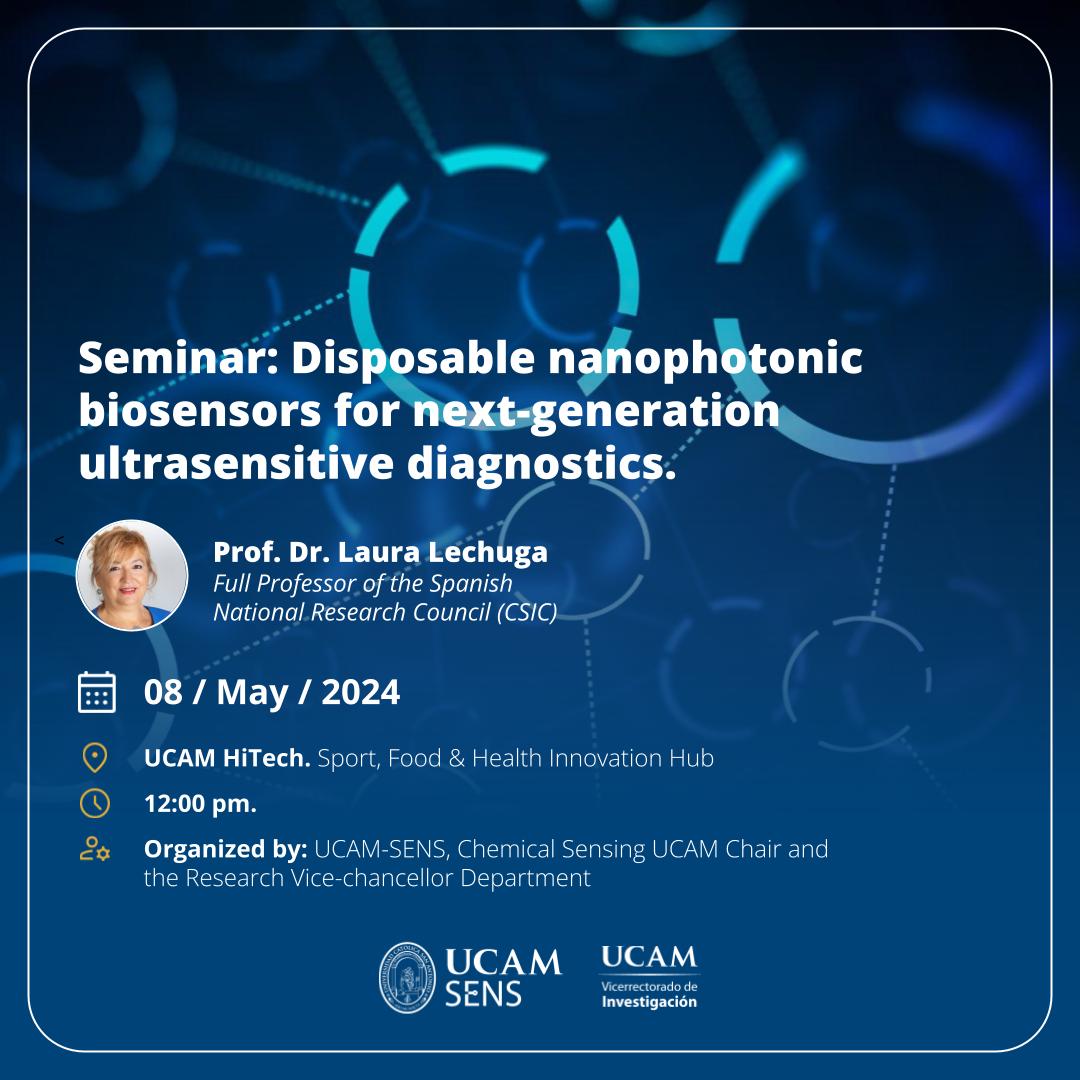 📢 Seminar: Disposable nanophotonic biosensors for next-generation ultrasensitive diagnostics 📆 Miércoles 8 de mayo ⏰ 12:00 horas 📍 @HitechUCAM ✅ @UCAM_SENS @UCAM_Investiga ➡️ ow.ly/w9hO50QXqec