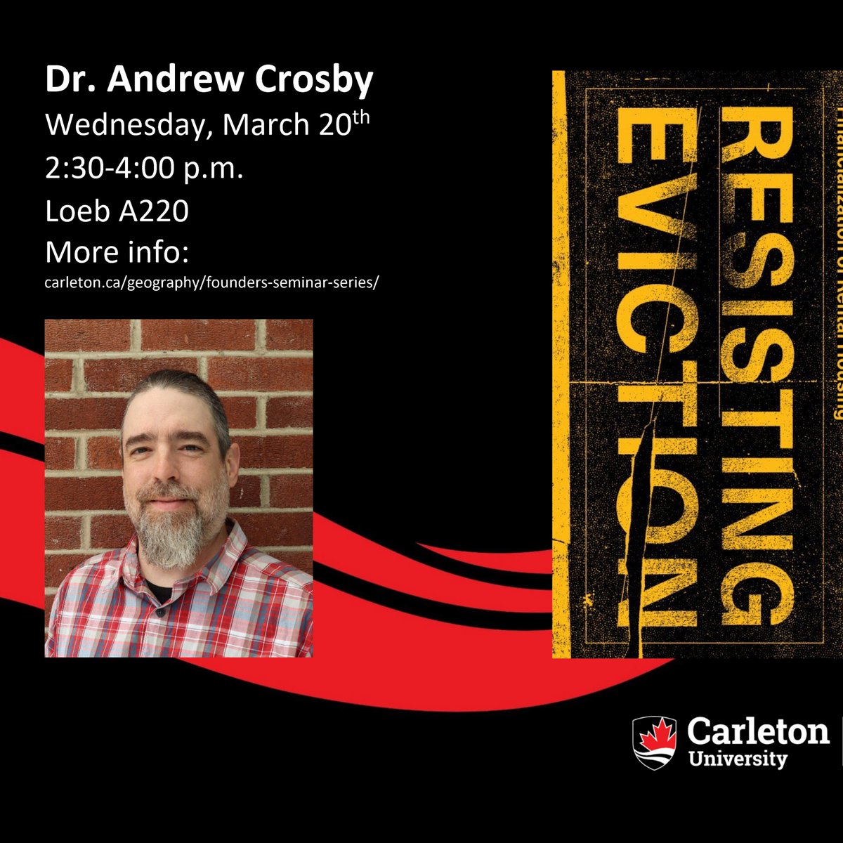 Join us today for a seminar on, 'Resisting Eviction: Domicide and the Financialization of Rental Housing' presented by postdoctoral researcher Dr. Andrew Crosby. carleton.ca/geography/wp-c…