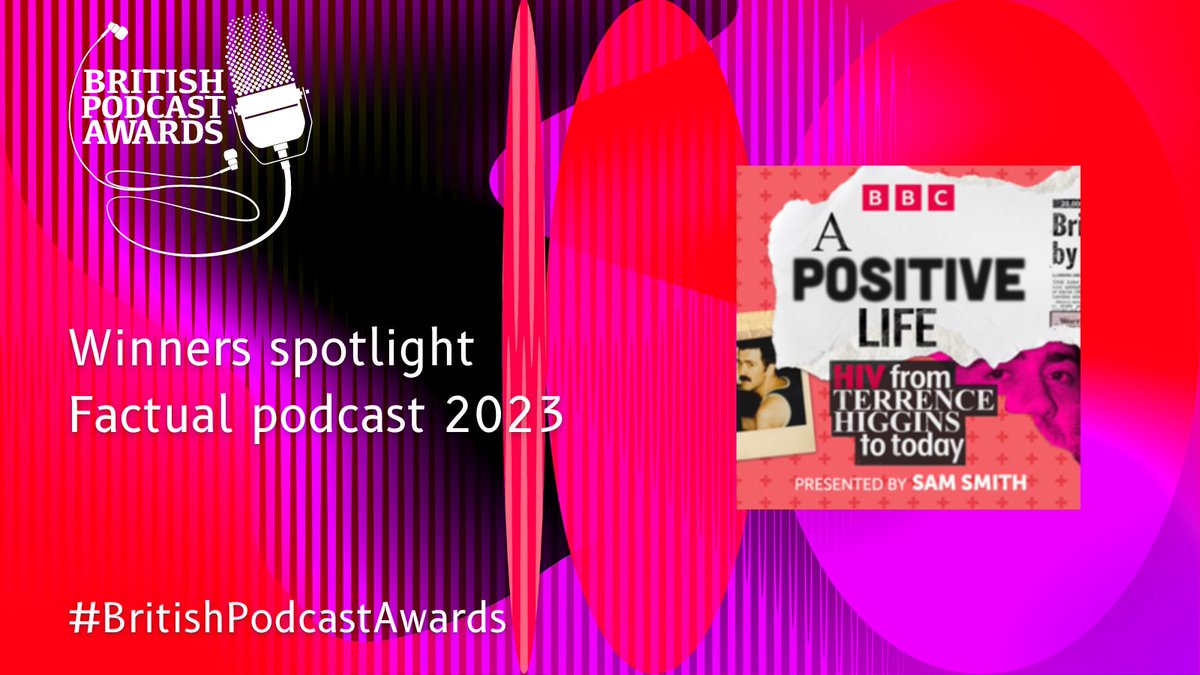 Be inspired by past winners✨ Today we are shining a spotlight on last year's #BritishPodcastAwards Factual category gold winner: A Positive Life: HIV from Terrence Higgins to Today / @overcoatmedia 👏 Check out more past winners: britishpodcastawards.com/results-2023