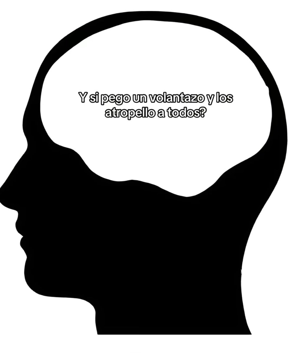 en qué piensas tanto mientras conduces?

yo: