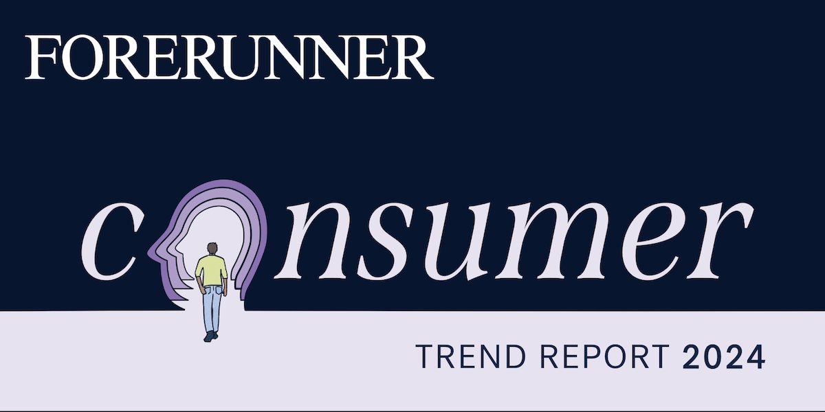 Announcing @ForerunnerVC 's inaugural Consumer Trend Report, a data-driven analysis rooted in what’s driving consumers, where consumers are heading, and where investment opportunities exist. forerunnerventures.com/consumer-report