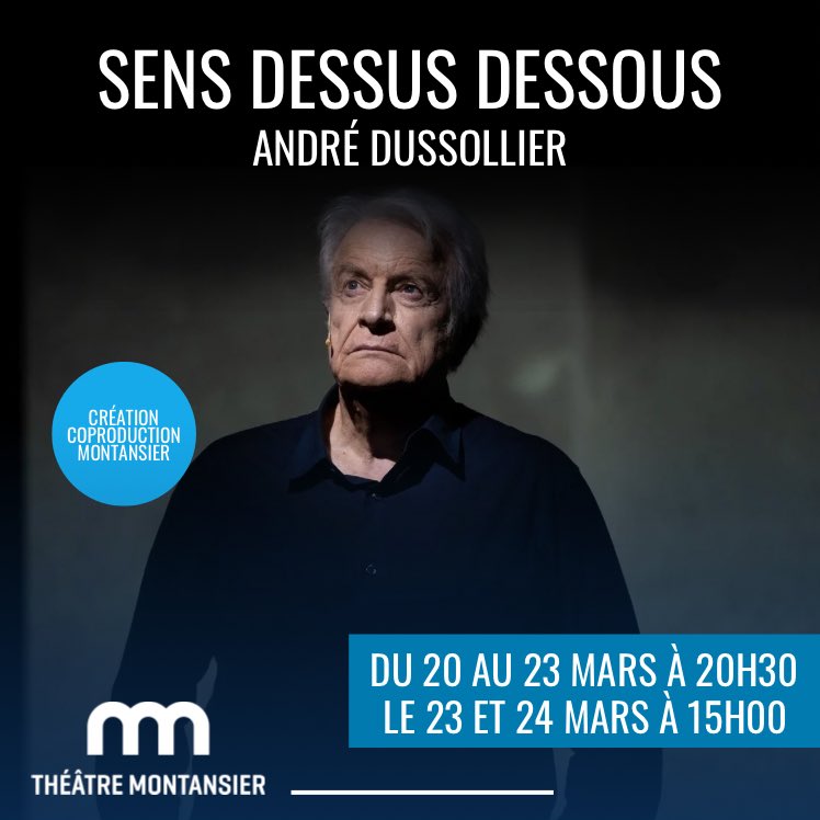 [SENS DESSUS DESSOUS] Ce soir c'est la première ! 

😍✨ André Dussollier vous donne rendez vous dès ce soir et jusqu'au 24 mars sur la scène du Théâtre Montansier ! 

👋 Cher public,
Hâte de vous retrouver ! 

#théâtre #versailles #yvelines #dussollier