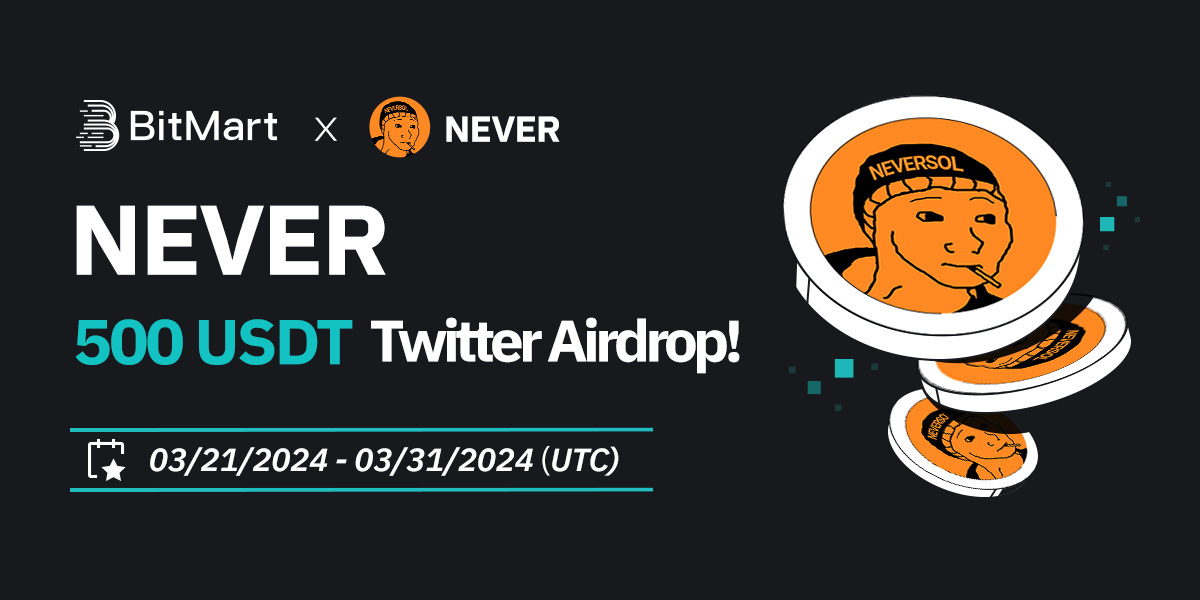 🌟 #BitMart X #NEVER #Airdrop 🌟 1⃣Follow @BitMartExchange & @Neversol_coin 2⃣Join t.me/BitMartExchange & t.me/never_sol 3⃣RT & Tag 3 frds & Like 4⃣Fill in: forms.gle/3Nir4z2JeAkbkd… 🎁 200 winners / 500 $USDT Giveaway! Register 👉 bitmart.com/register-refer… $NEVER