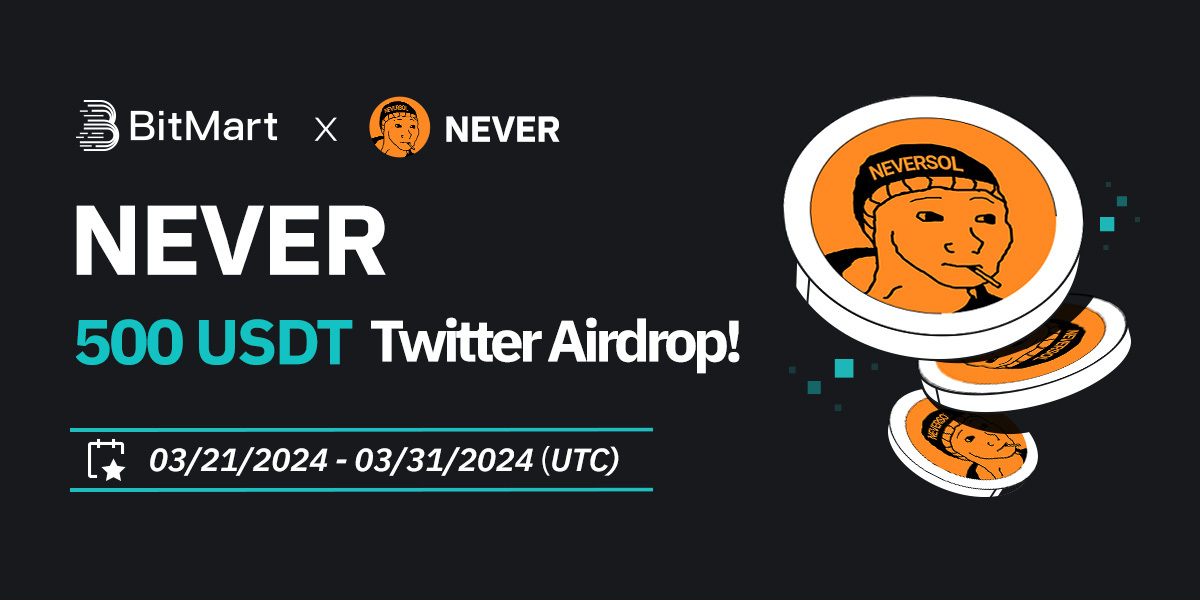 BitMartExchange's tweet photo. 🌟 #BitMart X #NEVER #Airdrop 🌟

1⃣Follow @BitMartExchange & @Neversol_coin
2⃣Join https://t.co/EfBfDXSMEc &  https://t.co/0sU8BGxwwD
3⃣RT & Tag 3 frds & Like
4⃣Fill in: https://t.co/RbG02NBo88

🎁 200 winners / 500 $USDT Giveaway!

Register 👉 https://t.co/jiyXHECAuu

$NEVER #cryptogiveaway #cryptoairdrop