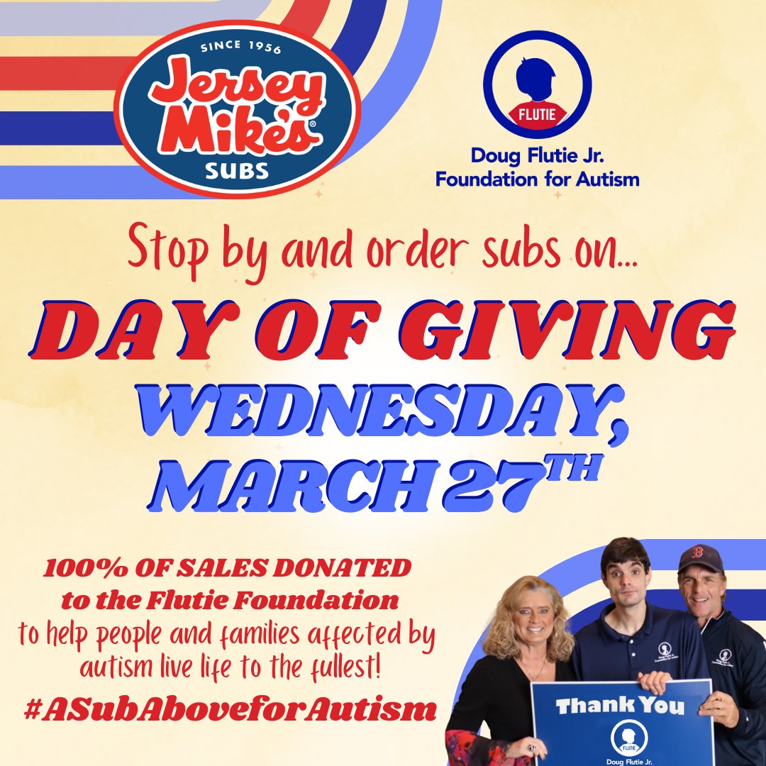 Mark your calendars and GET READY for Wednesday, March 27th: It's @JerseyMikes! DAY OF GIVING 100% of sales from every purchase from our 72 partner stores will be donated to the Flutie Foundation. Click to find your nearest partner store! Click here: flutiefoundation.org/whats-happenin…