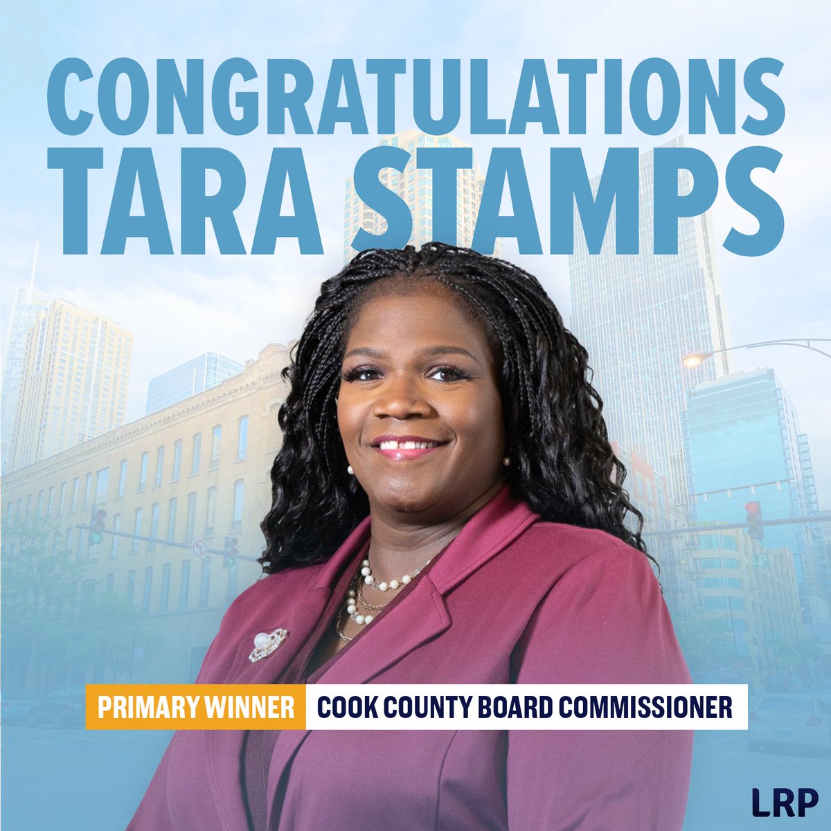 LRP congratulates two of our Illinois clients who won primary elections last night: community leader Graciela Guzmán for IL-20 State Senator and teacher and CTU member Tara Stamps for Cook County Board Commissioner. We are proud of these candidates' strong progressive values.