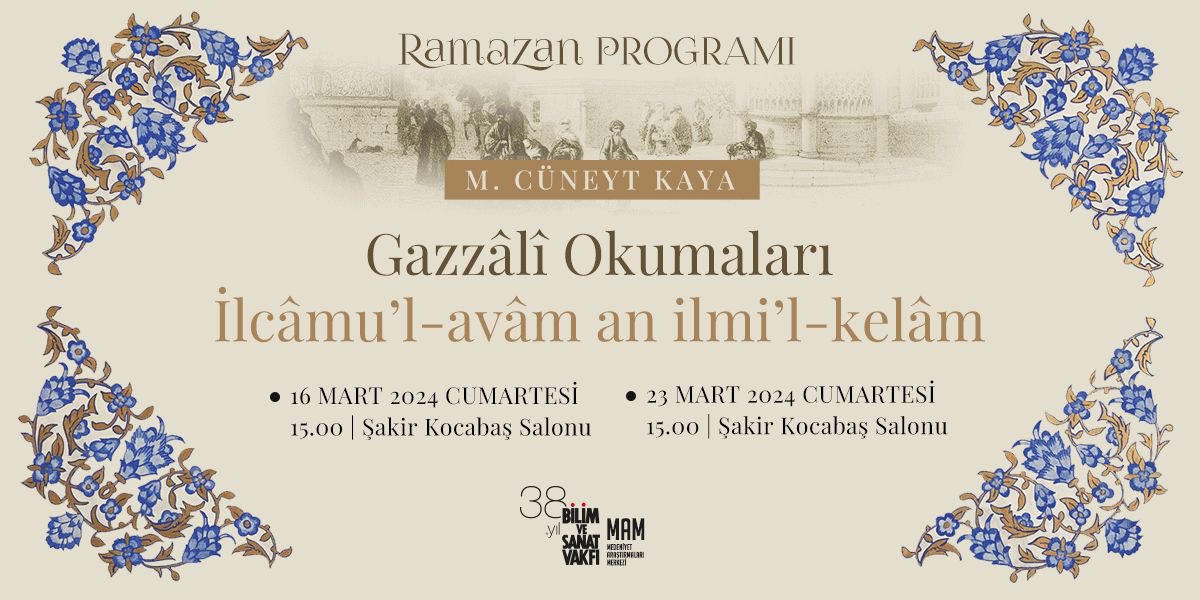 Cumartesi 15.00'te bekleriz 🌿 🌙 Ramazan etkinlikleri kapsamında, M. Cüneyt Kaya ile Gazzâlî'nin 'İlcâmu’l-avâm an ilmi’l-kelâm' eserinden bölümler okumaya devam ediyoruz. 👉🏼 tinyurl.com/ramazanprogram