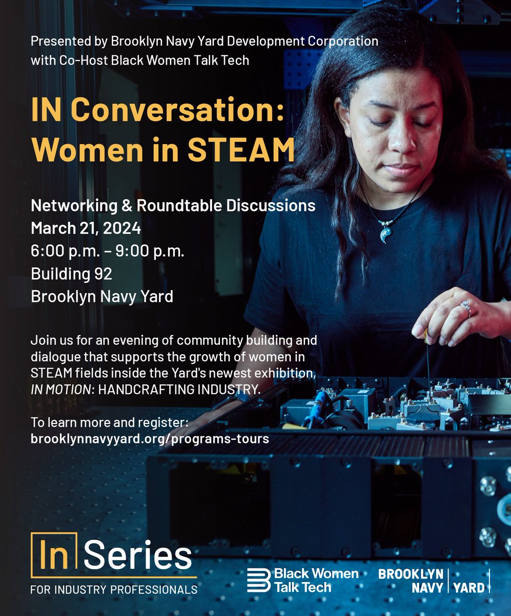 Join us at the historic Brooklyn Navy Yard for an empowering evening at IN Conversation: Women in STEAM! 💡 Whether you're a seasoned pro or just starting your journey, this event is for YOU! Register now: hubs.ly/Q02pV_v80 #WomenInSTEAM #Empowerment #INConversation