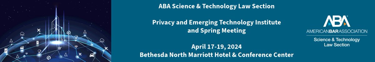 Experience a Next-Level Conference: The Privacy and Emerging Technology Institute and SciTech Spring Meeting
April 17-19 | Bethesda North Marriott
View Conference Agenda and Register Today! ambar.org/scitechspring24