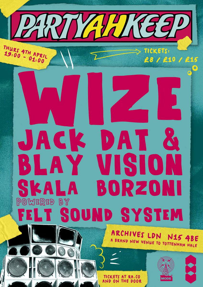 elclarto's tweet photo. The next #PartyAhKeep by @Moderadiolondon at Archives N15
> April 4th | 7pm-1am
> @wizetheproducer 
> #JackDat &amp; @Blay_Vision 
> Mode residents #Skala &amp; #Borzoni 
Powered by @FeltSoundSystem 
Tickets on https://t.co/AYOlRJSfh6 👻 https://t.co/rsX2voqj3r