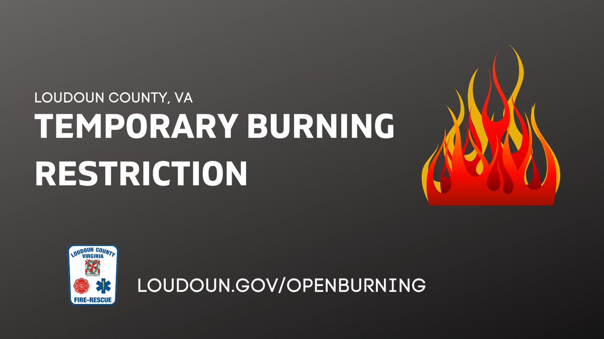 Due to unfavorable weather conditions, a burn restriction has been imposed by the Loudoun County Fire and Rescue Fire Marshal’s Office as of today, March 20, 2024. This restriction will be in place until further notice. @Chief600KJ @LoudounCoGovt