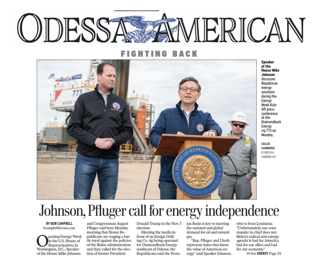 🗣️FRONT PAGE NEWS! I’m proud to kick off Energy Week with @SpeakerJohnson in the Permian Basin, the heartbeat of American energy. Together, we will RESTORE American energy independence and UNLEASH American energy dominance.