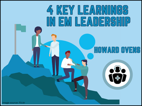 Interested in EM Leadership? @HowardOvens outlines 4 key leadership learnings from his more than 4 decade career as an EM leader in this month's Waiting to Be Seen EM Cases blog. loom.ly/gm7vU9s #FOAMed #leadership #emergencymedicine