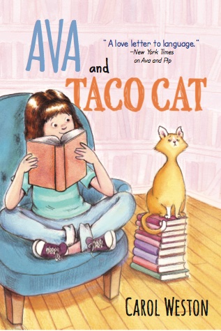 Ah, cute fan mail! Such a joy! Hi. I love your series on Ava and Pip. I am currently reading Ava and Pip, I have read Ava and Taco cat, and I have Ava XOX on my nightstand. They are fun and entertaining. They make me want to read more. Thanks for reading my message! Bye.