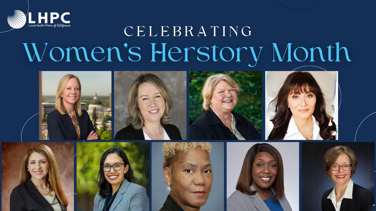 March is #WomensHistoryMonth, a time to honor the countless women who’ve shaped the field of medicine and the Medi-Cal Managed care program. Local plan members benefit from the caring, committed and brilliant women leading 8 local plans. #HealthcareHeroes #WomenInMedicine