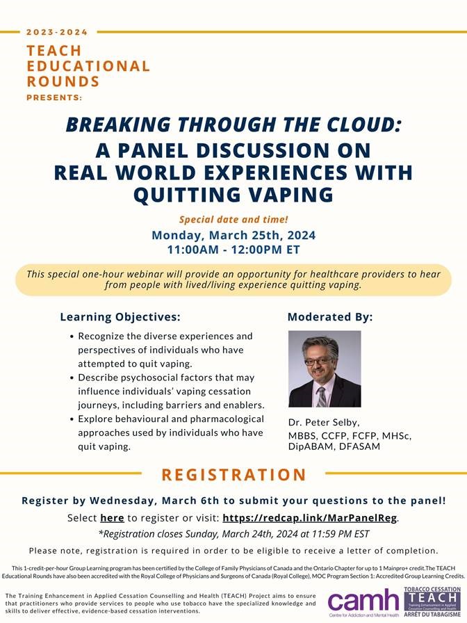 On Monday, March 25th at 11am, join our special #TEACH Educational Rounds 'Breaking through the Cloud: A Panel Discussion on Real World Experiences with Quitting Vaping,' moderated by @drpselby Register here: edc.camhx.ca/redcap/surveys…