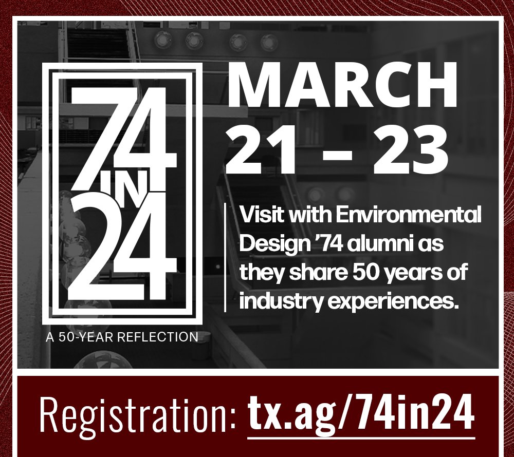 Former students from the environmental design class of 1974 will present at '74 in '24, a multi-day event showcasing alumni experiences from their past 50 years in the industry. There is still time to register at tx.ag/74in24. #tamuarch #architecture