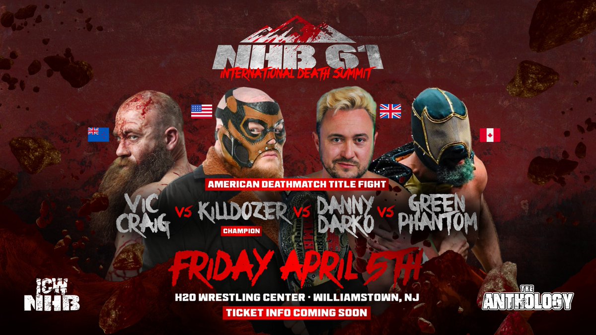 50 RETWEETS and we will ANNOUNCE the FINAL FIGHT for #NHB61 ⛓️ MANIA WEEKEND ‼️ TAG TEAM TURF WAR! ☠️ 🇺🇸 🇨🇦 🇯🇵 🇬🇧 🇦🇺 🇳🇿 LIVE! FRIDAY APRIL 5th - H2O CENTER in WILLIAMSTOWN NJ - 8PM 🛎️ TICKETS - NHBDeathSummit.eventbrite.com LESS THAN 30 MINUTES from PHILADELPHIA!