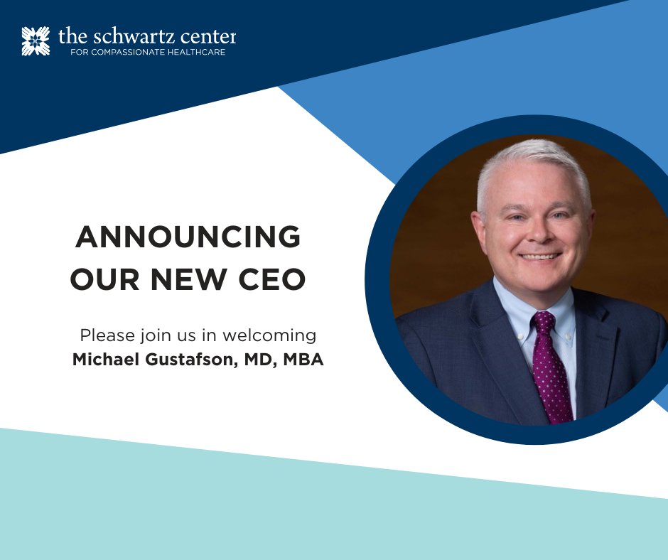 We are thrilled to announce the appointment of Michael Gustafson, MD, MBA, as the new chief executive officer of the Schwartz Center for Compassionate Healthcare. Dr. Gustafson is a leader with three decades of experience in healthcare strategy, operations, and leadership.