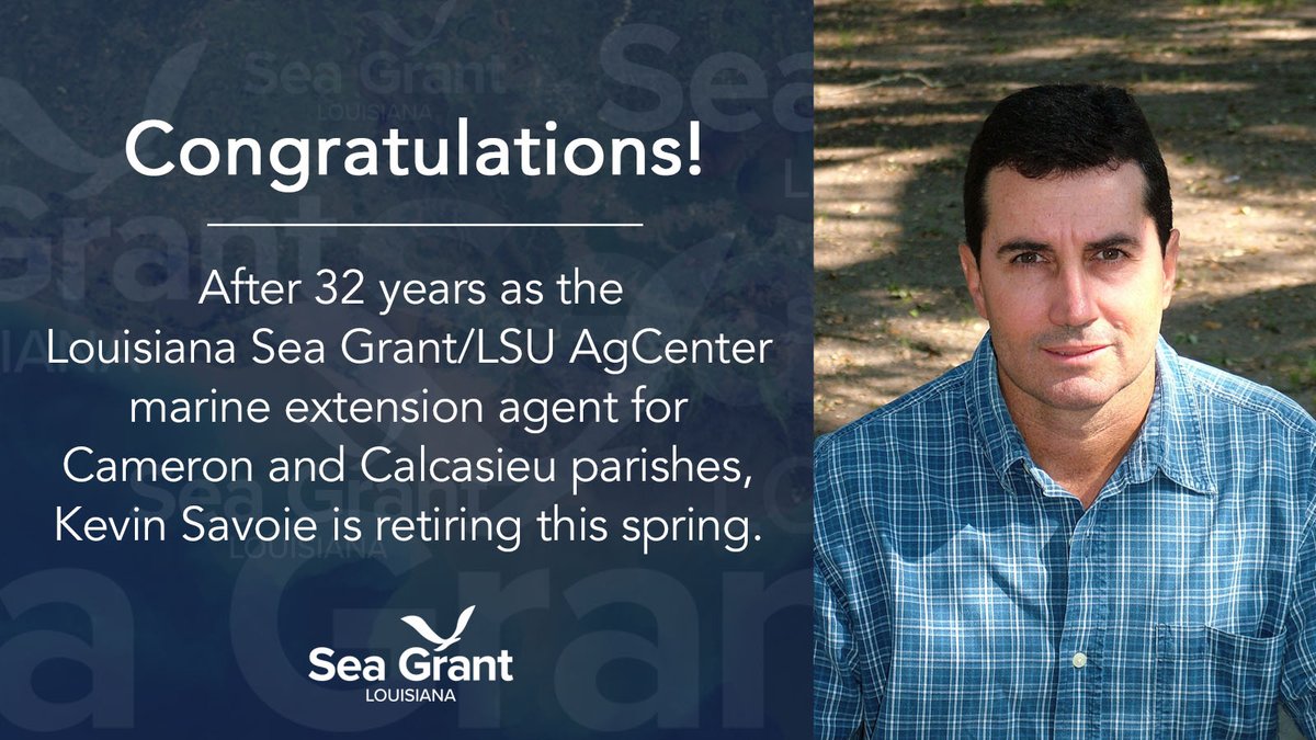 After 32 years as the #LaSeaGrant/#LSUAgCenter marine extension agent for Cameron and Calcasieu parishes, Kevin Savoie is retiring this spring. Read more about Savoie's extension career and retirement at laseagrant.org/2024/savoie-re…