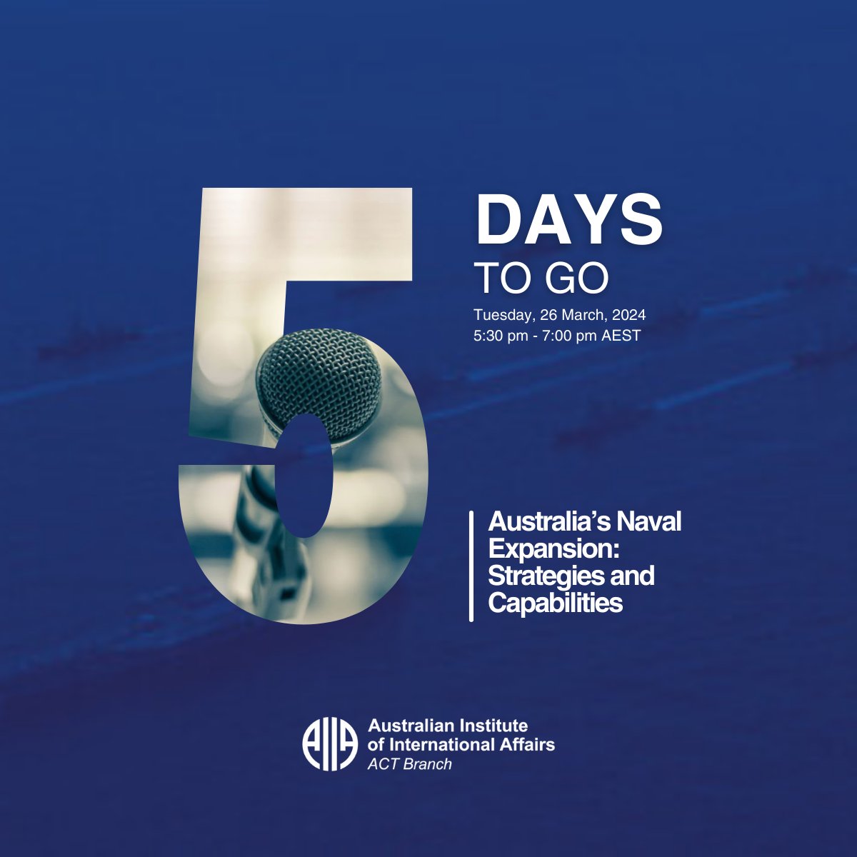 🚨5 DAYS LEFT UNTIL THE EVENT🚨 Register for tickets for our ‘Australia’s Naval Expansion: Strategies and Capabilities’ on the 26th of March! Don’t miss out on the presentation by Jennifer Parker. Register now ✅ ow.ly/3hoK50QVfig