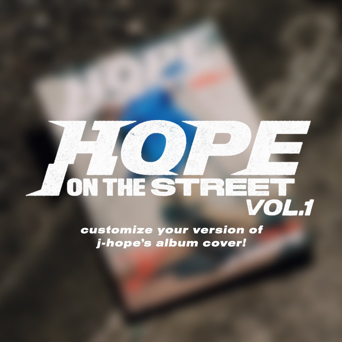 Hey ARMY, customize your version of j-hope's 'HOPE ON THE STREET VOL.1' album cover now and show us your creations using #XXXX_ON_THE_STREET! @bts_bighit digital.umusic.com/hope-on-the-st…