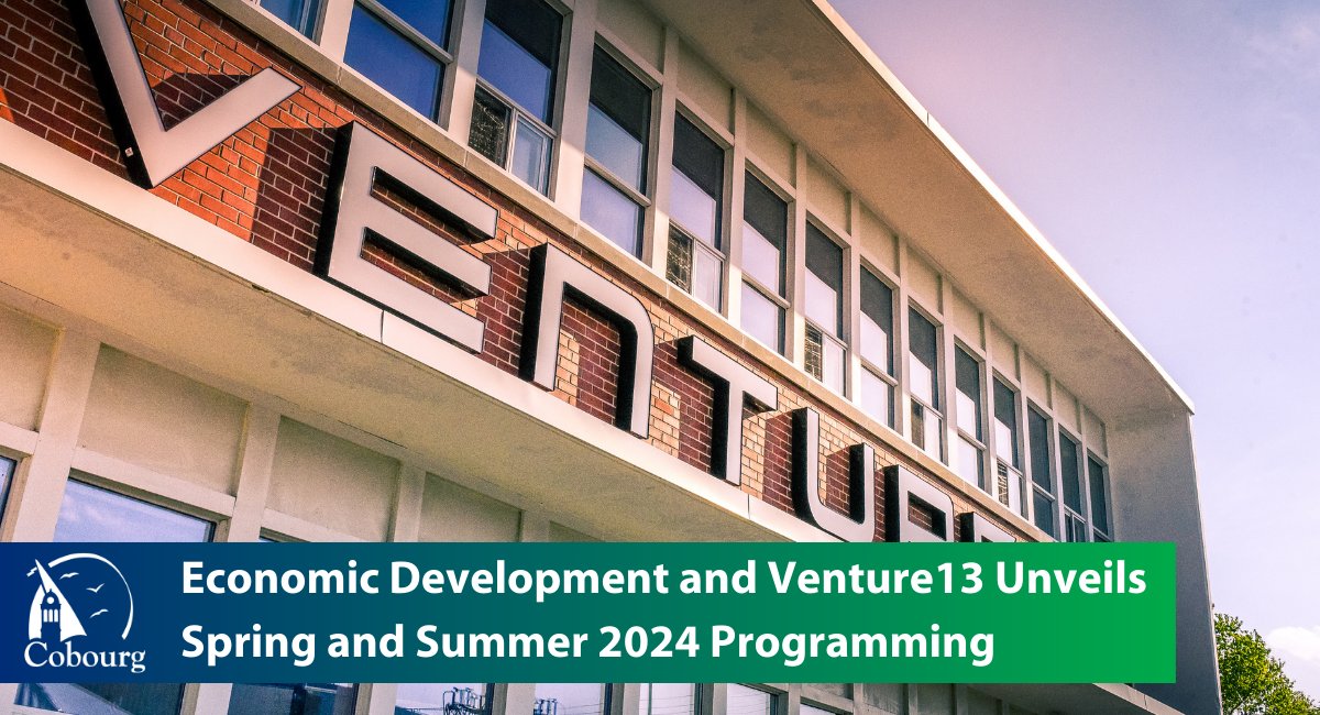 ECONOMIC DEVELOPMENT: The Town of Cobourg Economic Development department and @Venture_13 Innovation and Entrepreneurship Centre have unveiled dynamic and insightful seminars and workshops coming in the spring and summer of 2024: bit.ly/4cj0Otn