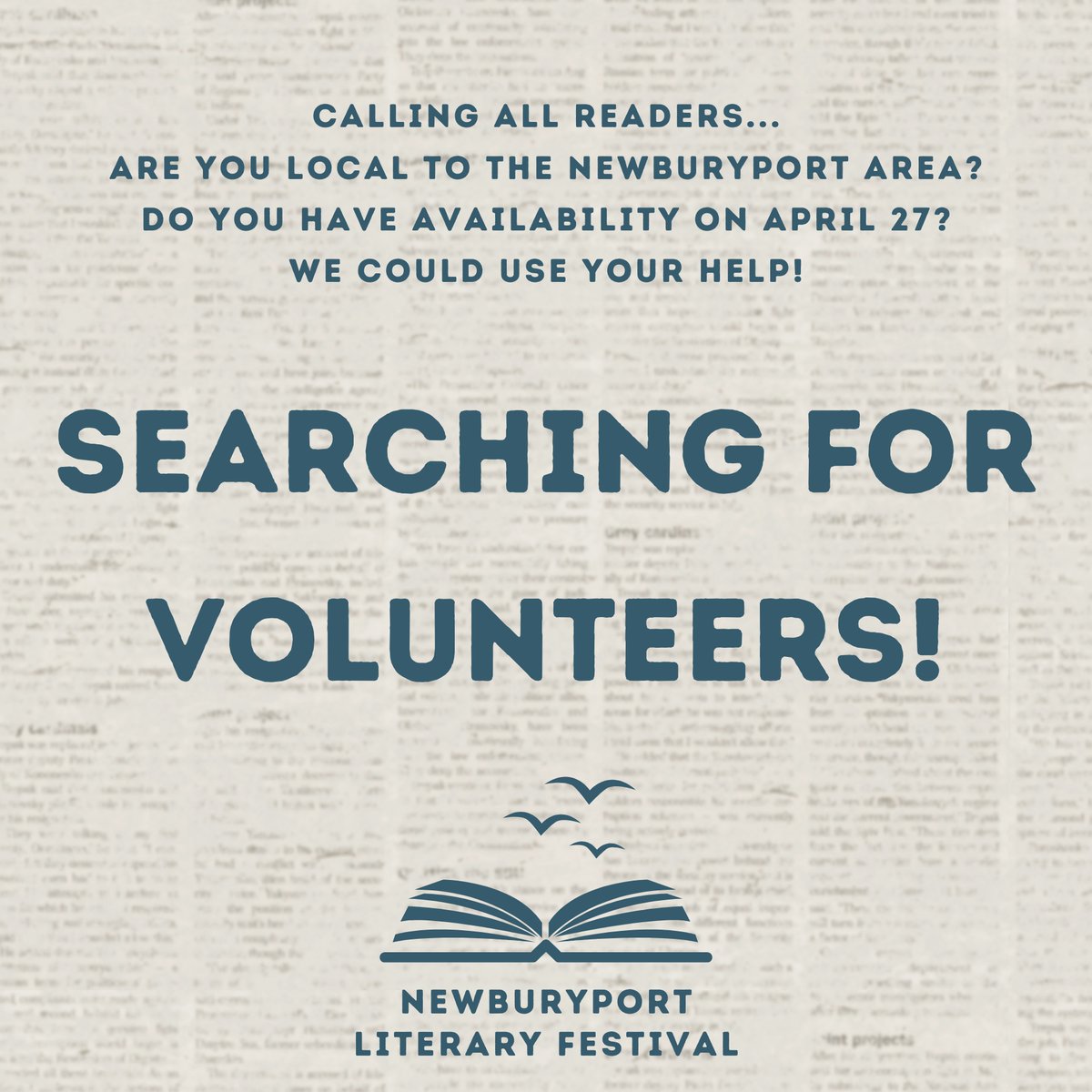 Call for Volunteers! Help needed to staff Literary Festival venues on Saturday 4/27. Support the NLF with a few hours of your time while listening to some of our fantastic authors! Training provided. REGISTER TODAY: newburyportliteraryfestival.org/get-involved/