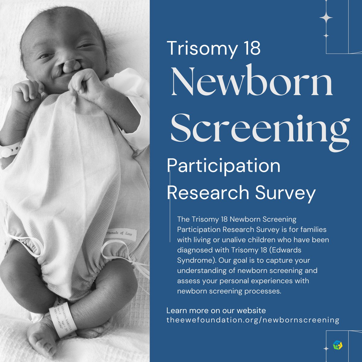 Our Trisomy 18 Newborn Screening Participation Research Survey is for families with living or unalive children who have been diagnosed with Trisomy 18 (Edwards Syndrome). Our goal is to capture your understanding of newborn screening. Complete the survey - buff.ly/3vk6ZMW