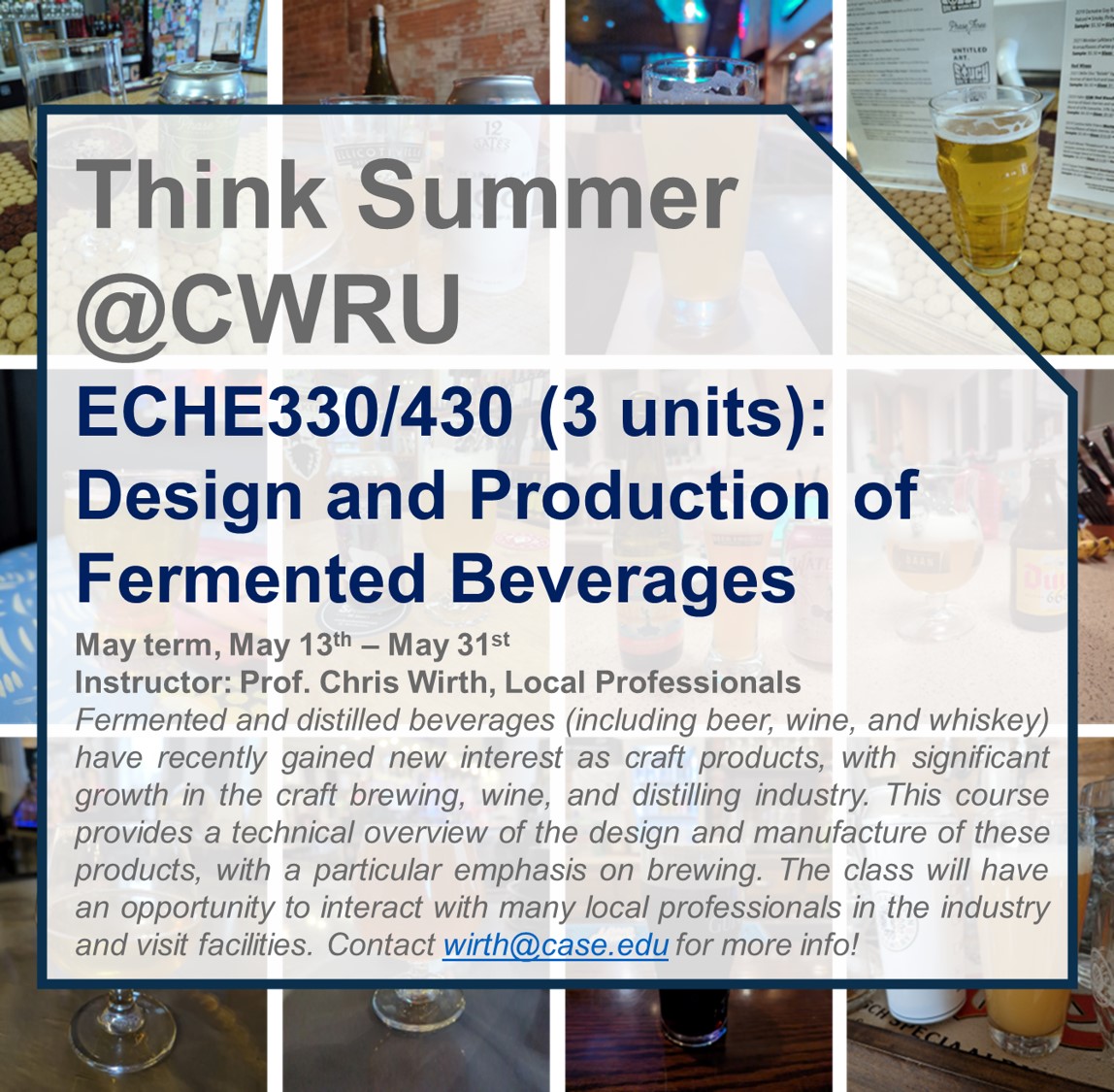 Join us this #summer for an exciting course on beer brewing and fermented beverages! Learn from local professionals and take brewery tours while gaining a technical overview of the #manufacturing process. No prereqs, just a love for designing craft products! @CWRU #BeerBrewing