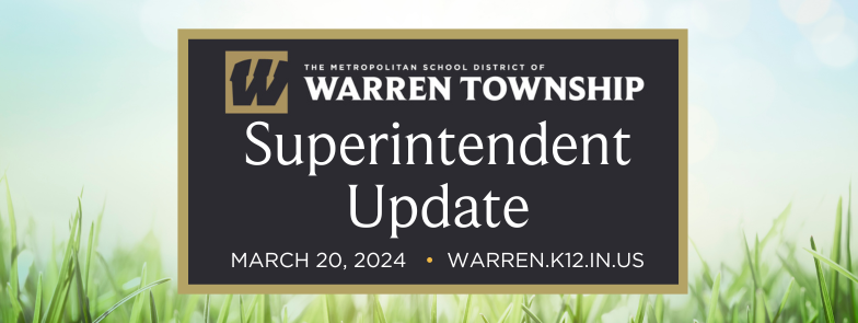 Superintendent Update - March 20, 2024 warren.k12.in.us/article/151516…