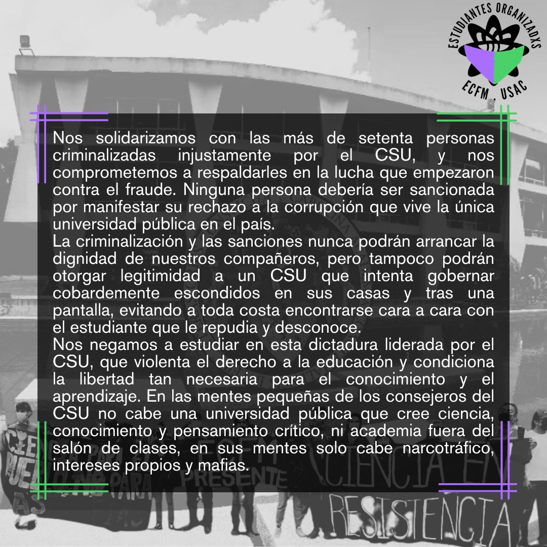 Estudiantes organizados de la @Ecfm_Usac repudiamos las acciones del CSU cobarde e ilegítimo, que respaldan al usurpador Walter Mazariegos, e intentan criminalizar a estudiantes, docentes y trabajadores de la USAC.
#NoALaExpulsión
#UnNarcoNoEsRector
#ECFMConsciente