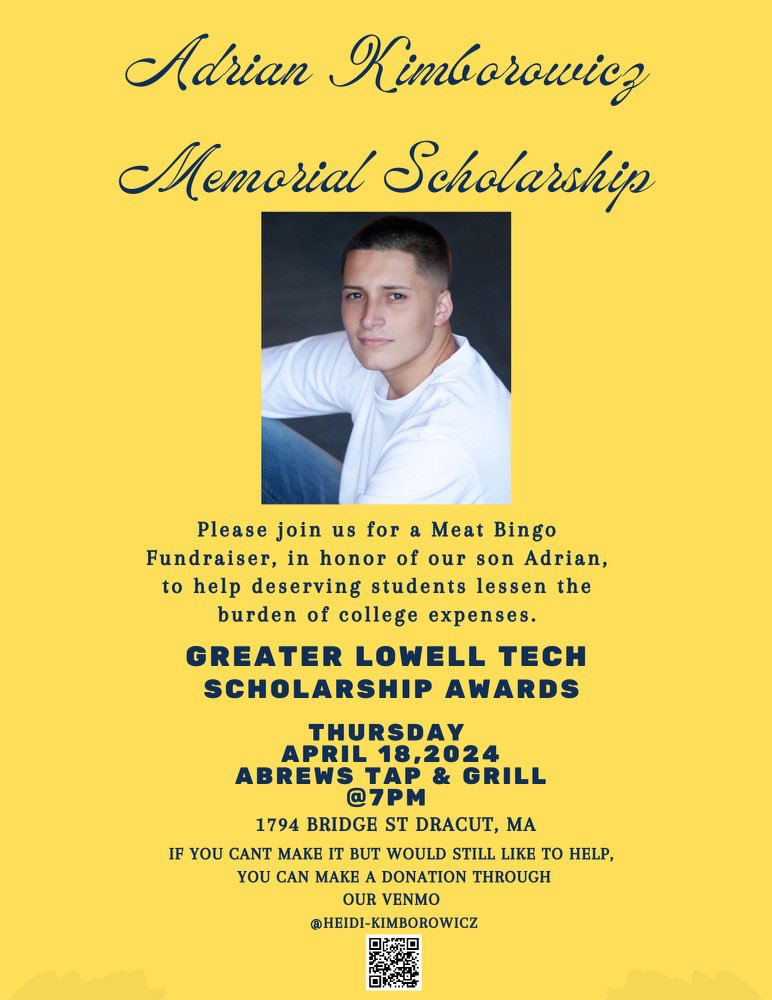 In an effort to bring light into the darkness, we’ve established the Adrian Kimborowicz Memorial Scholarship at Gr Lowell Tech HS. The school's staff and community have been incredibly supportive of our family during this difficult time, and this is our way of giving back.