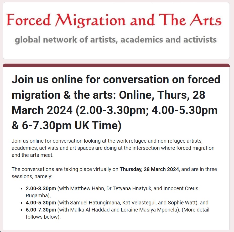 👥 Forced Migration and The Arts - March 2024 Conversations 🗓️ Thursday, 28 March 2024, Online, 2.00-3.30pm; 4.00-5.30pm & 6-7.30pm UK Time 🎟️ To attend, register here: forms.gle/QhudxDcinJVYLU…