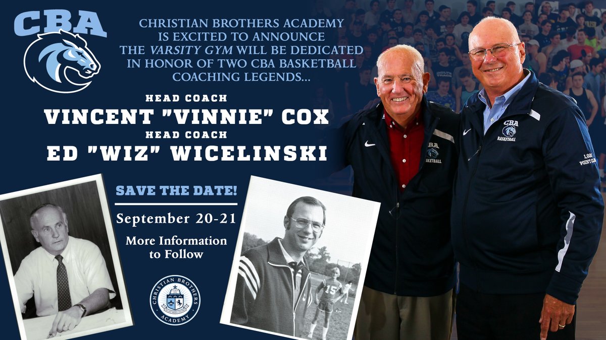 It is with great pride that we announce that - more than six decades after its construction - CBA’s hallowed Varsity Gym will be dedicated in honor of two basketball coaching LEGENDS: Head Coach Vinnie Cox and Head Coach Ed Wicelinski!

Together, these two men amassed almost