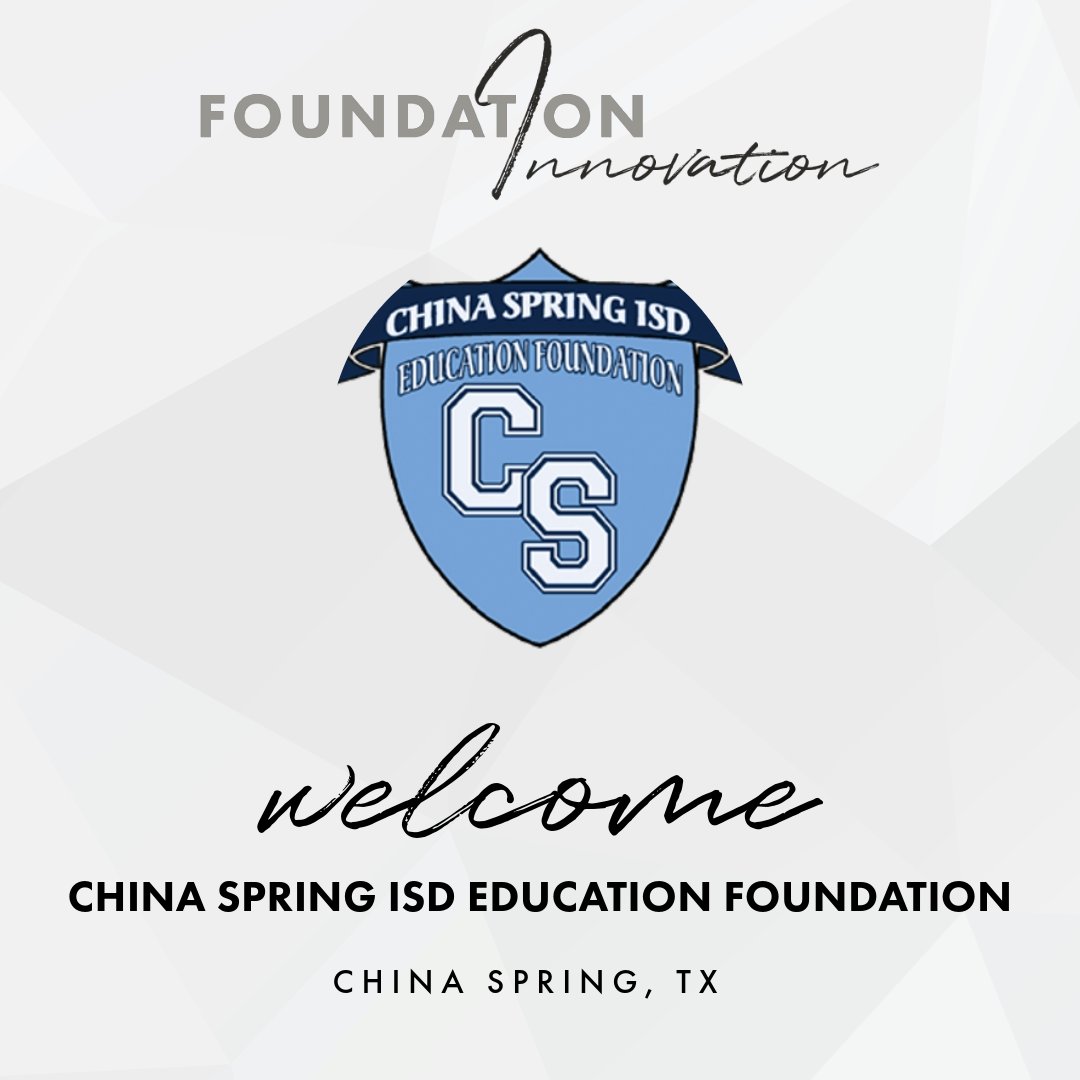 Foundation Innovation is pleased to announce a collaboration with China Spring ISD Education Foundation, with the goal of revitalizing the organization to enhance their ability to serve the teachers, students and community of China Spring ISD!