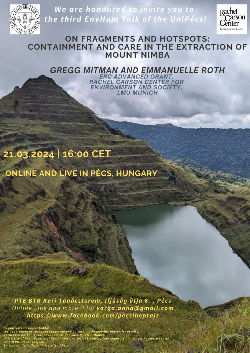 EnvHum Research Group, Univ Pécs, Hungary (@hkk_pecs) on Twitter photo 3rd EnvHum Talk of the University of Pécs
📆21 March 2024, 16:00 (CET) 📷PTE BTK Kari Tanácsterem, Pécs; or on Zoom
Talk: “On Fragments and Hotspots: Containment and Care in the Extraction of Mount Nimba”
<a href="/CarsonCenter/">Rachel Carson Center</a> @greggmitman @RothEmmanuelle 3rd EnvHum Talk of the University of Pécs
📆21 March 2024, 16:00 (CET) 📷PTE BTK Kari Tanácsterem, Pécs; or on Zoom
Talk: “On Fragments and Hotspots: Containment and Care in the Extraction of Mount Nimba”
<a href="/CarsonCenter/">Rachel Carson Center</a> @greggmitman @RothEmmanuelle