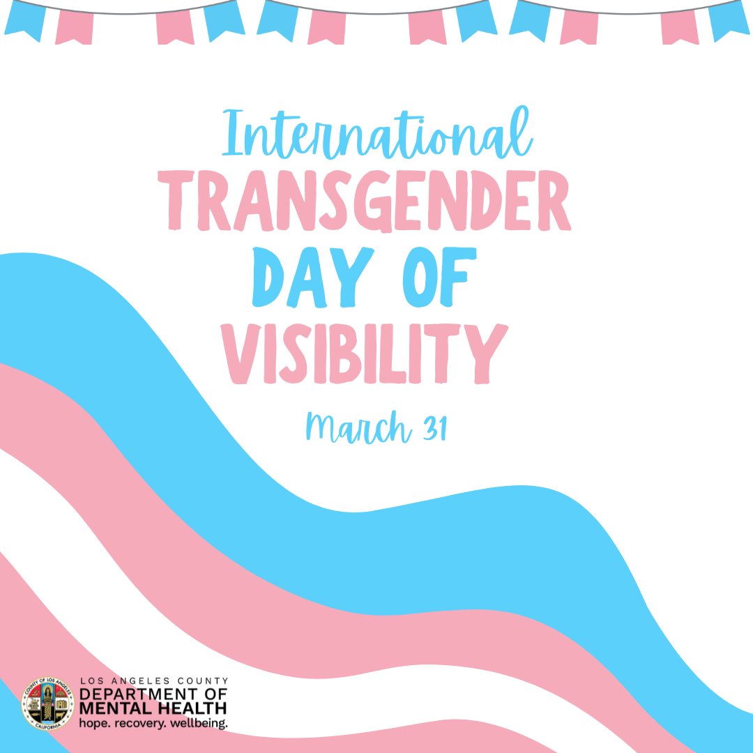 Today, March 31 is #InternationalTransgenderDayofVisibility🏳️‍⚧️ Join us to recognize the resilience and accomplishments of the transgender community. Visibility leads to understanding, acceptance, and celebration of all genders🏳️‍🌈 #LACDMH #MentalHealthMatters