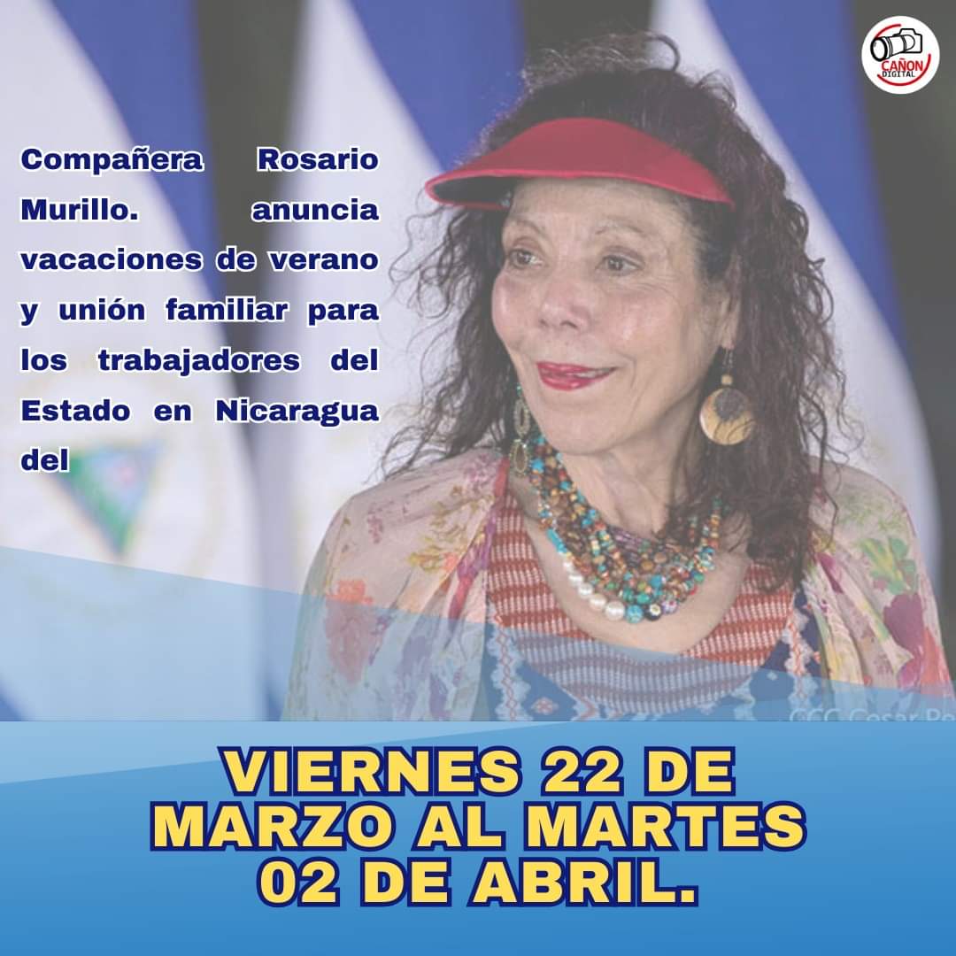 La Compañera Rosario Murillo, en su acostumbrado mensaje que brinda al pueblo nicaragüense informó sobre las Vacaciones de Semana Santa: Del 22 de marzo al 02 de abril para Trabajadores del Estado. #Nicaragua #4519LaPatriaLaRevolución