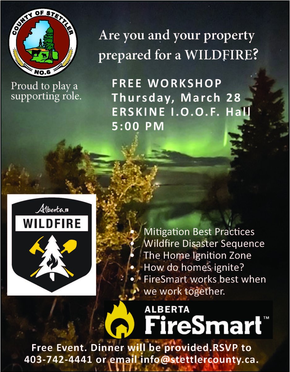 Are you prepared in the event of a wildfire at your farm, acreage or community? Join us for this FREE workshop with Alberta Wildfire reps: learn how you can prepare yourself &amp; your property for the unplanned and unimaginable.
Thurs. Mar. 28
5 PM at Erskine Hall <a href="/StettlerCounty/">County of Stettler</a>