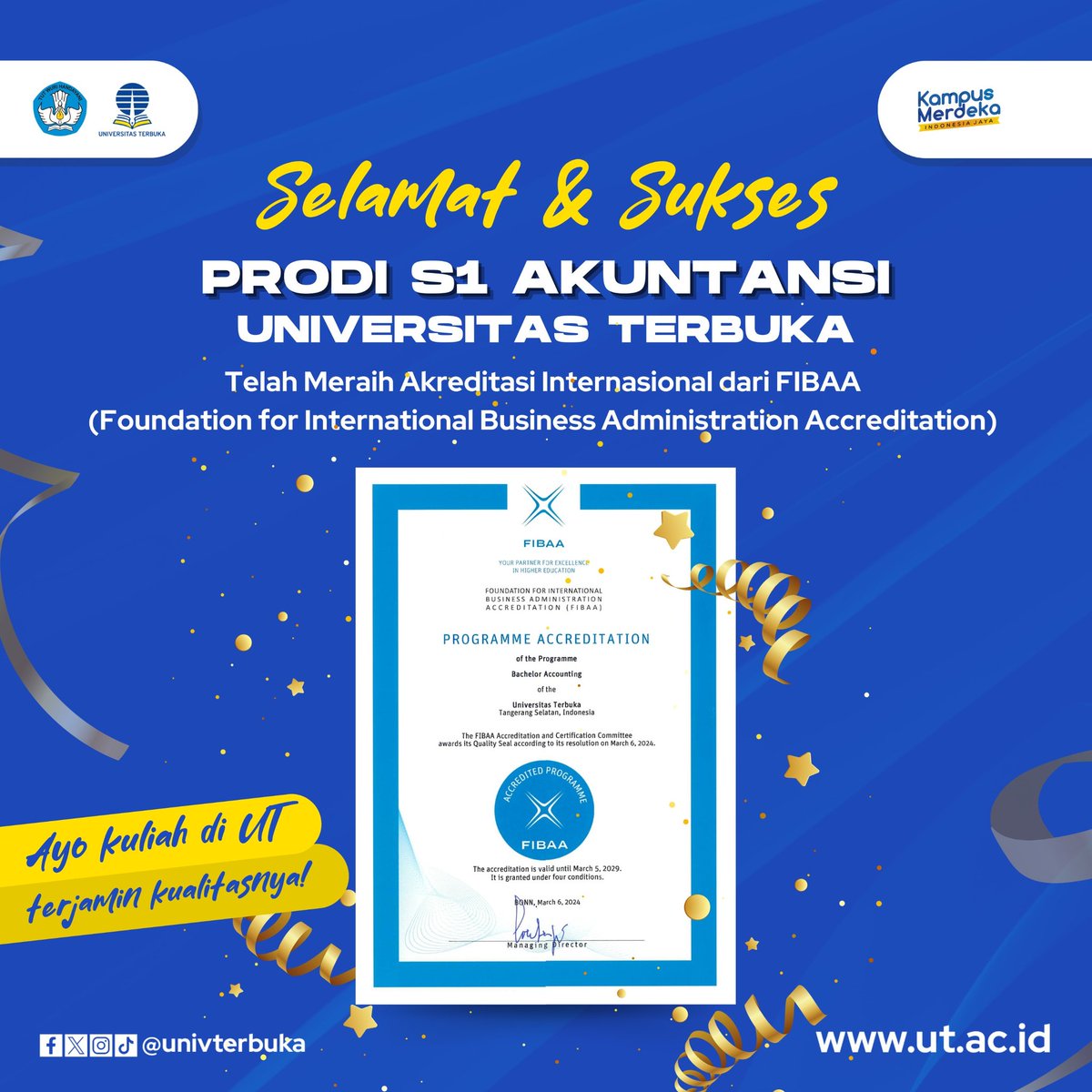 UnivTerbuka's tweet photo. Selamat &amp; Sukses Prodi S1 Akuntansi Universitas Terbuka Telah Meraih Akreditasi Internasional dari FIBAA (Foundation for International Business Administration Accreditation)

Ayo kuliah di UT, terjamin kualitasnya!
-
“Semua Bisa” Kuliah Di Kampus Negeri 🎓😊

#UniversitasTerbuka https://t.co/dwFfDnysHy