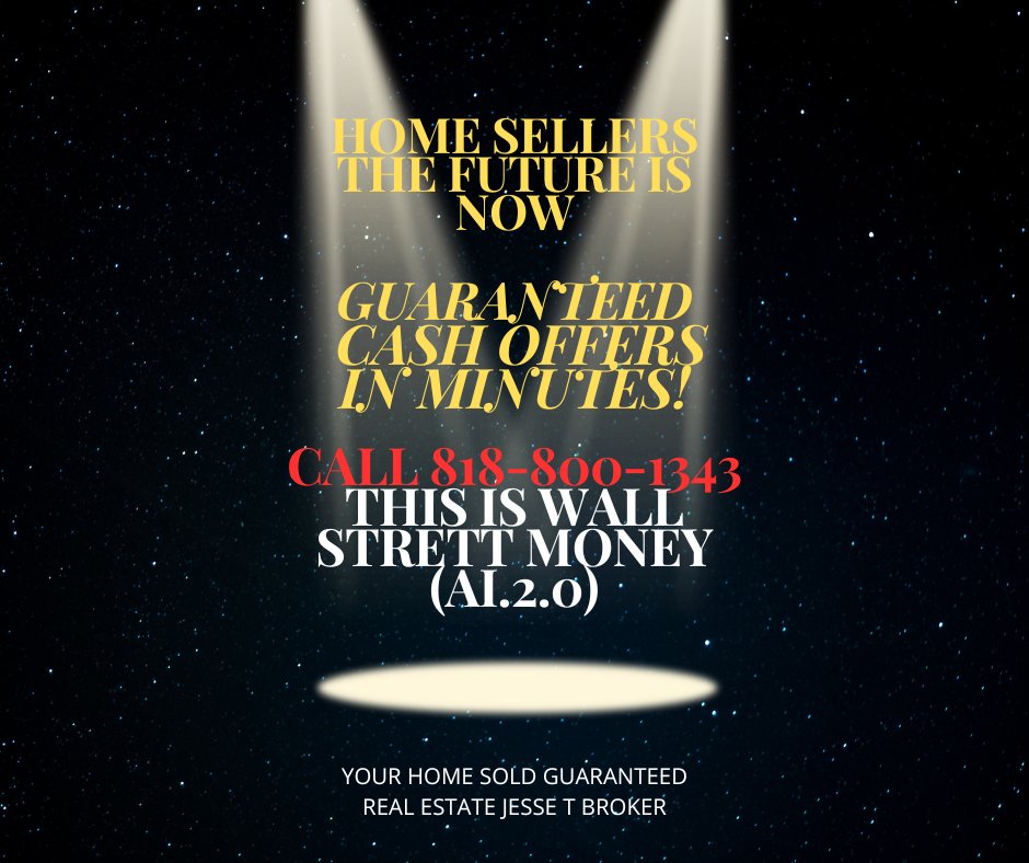 JesseTorrero's tweet photo. NEW-STOP!  LOOK, IF YOU WANT TO SELL DOES MULTIPLE CASH OFFERS SOUND? GREAT! Wall Street money from our exclusive AI system will pay what you want in cash for your home Guaranteed! 2,3,4,5 offers from billion $ companies direct to you. Call or text 818-800-1343 JESSE T. Broker. https://t.co/BoxJ5IVTIz