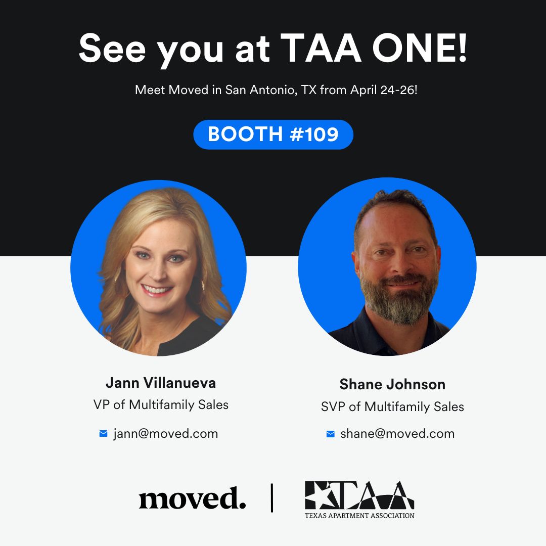 Meet #TeamMoved at the TAA ONE Conference &amp; Expo in San Antonio from April 24 - 26!

Drop by booth #109 to explore Moved's top-tier resident onboarding and offboarding software.

We can't wait to see you there! 🤠