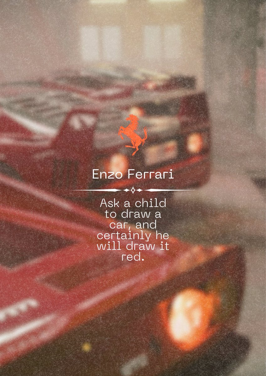 Enzo Ferrari was asked how would he describe Ferrari. And this is what he  had to say... Just my love for cars. #GraphicDesign #cars #Ferrari #quotes  #posterdesign, image size:848x1200