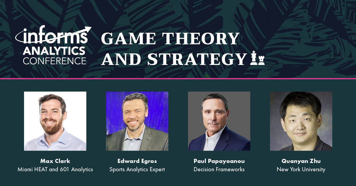 [Tracks] Game Theory & Strategy 
[2024 INFORMS Analytics Conference] bit.ly/3Vn4Vyo

This track will go through different scenarios in which analytics enhances game theory and strategic decision-making. #gametheory #analytics #informs #2024analytics