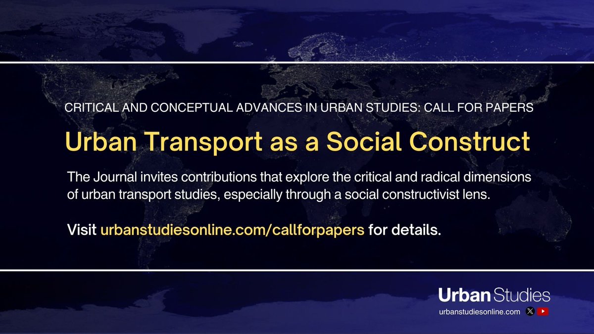 #CallForPapers: #UrbanTransport as a Social Construct. This theme seeks to foster a deeper, more nuanced understanding of #UrbanTransportation. Visit our website for submission guidelines and a list of suggested topics: urbanstudiesonline.com/callforpapers @yinglingfan @DrAstridWood @eblumenb