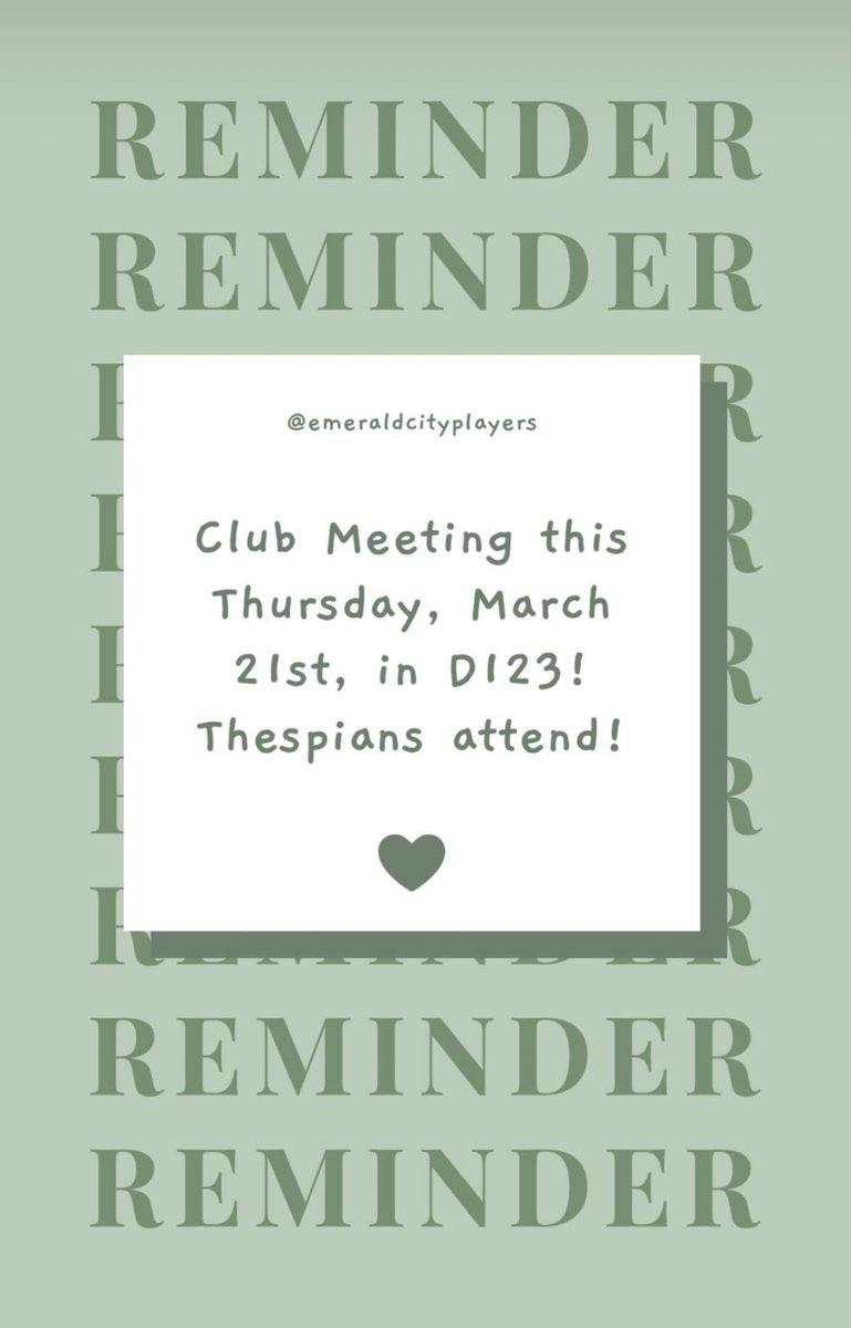 Club meeting Thursday after school in D123! Thespians attend!