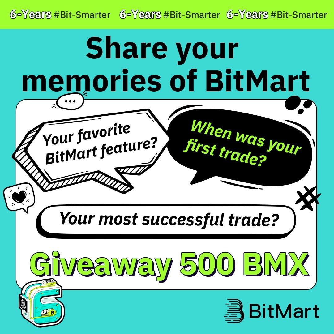 BitMartResearch's tweet photo. 🎂Celebrating BitMart 6th Anniversary!🎂
💡Share your memories of BitMart!
🎁50 winners * 10 $BMX
🔹Fill https://t.co/pCoEgIEBsr
🔹RT &💗
🔹Join https://t.co/ND3qqJApTk
#BMX #BitMart #Giveaway #AirdropCrypto #BitSmarter